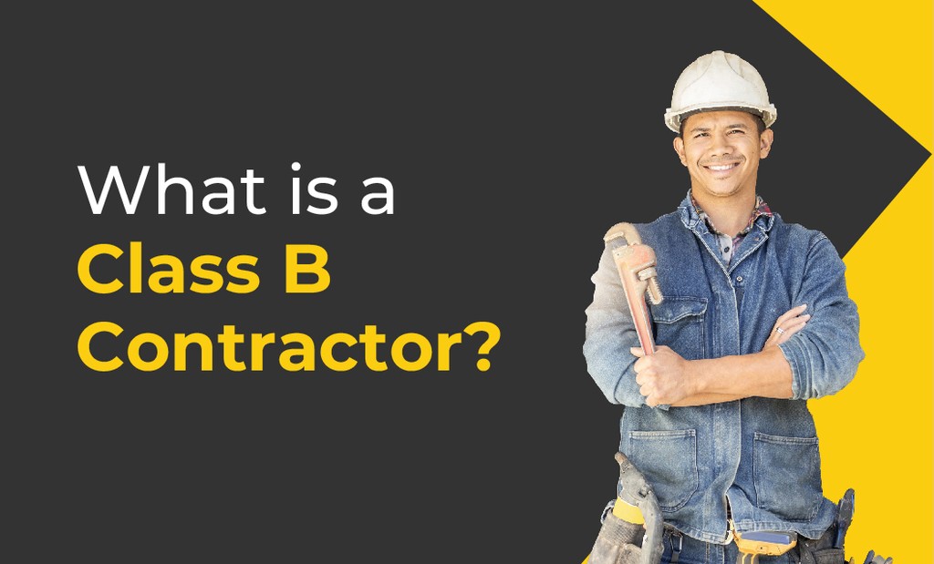 What Can a Class B Contractor Do?