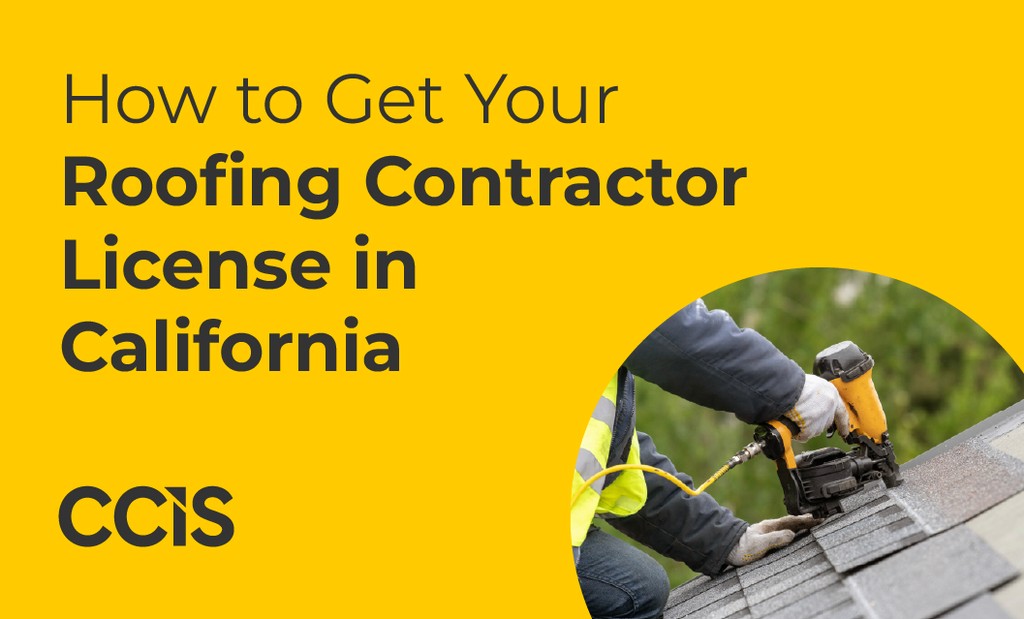 Getting Your Roofing Contractor License in California