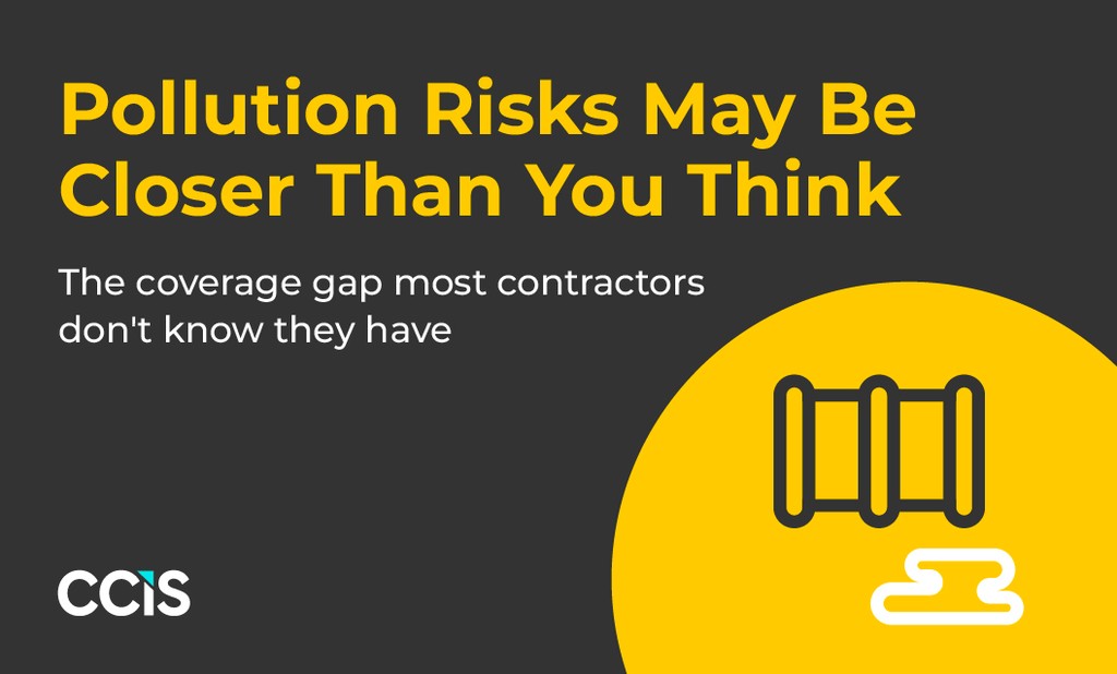 How Contractors Pollution Liability Insurance Protects Your Business