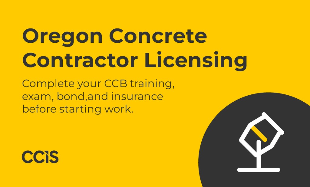 How to Become a Licensed Concrete Contractor in Oregon
