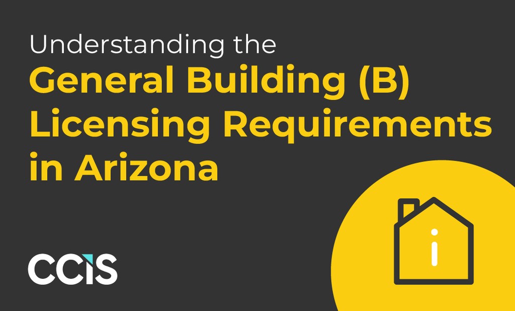 Your Guide on How to Become a General Building (B) Residential Contractor in Arizona