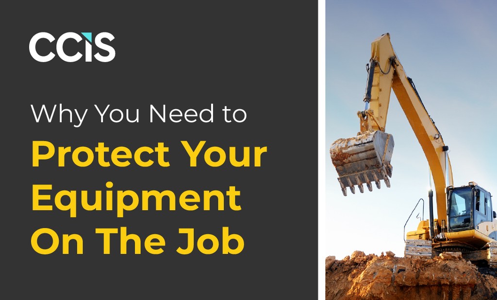 Why Contractors Need More Than Commercial Property Insurance for On-the-Job Equipment