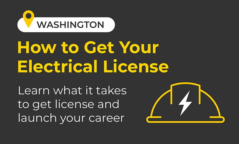 How to Become an Electrician in Washington State: Your Guide to Getting Your Washington Electrical License