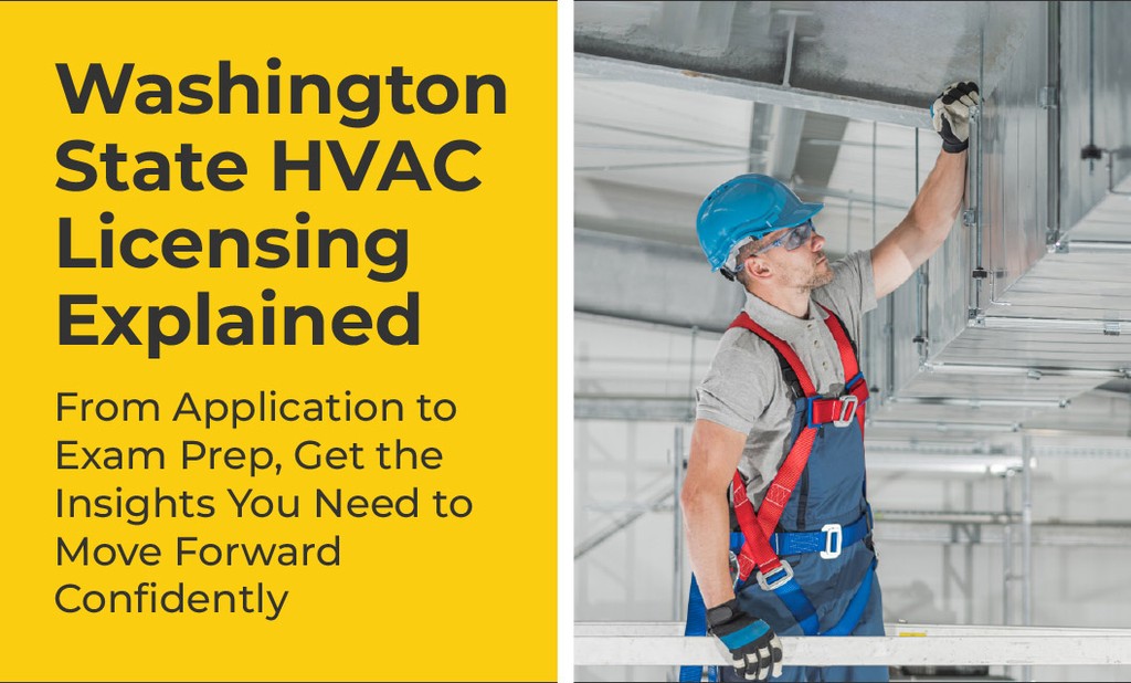 How to Get an HVAC License in Washington State: An Overview of the Washington HVAC License Process